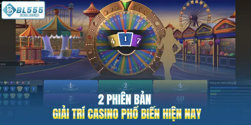 phiên bản casino giải trí 